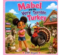 Mabel and the Very Terrible Turkey: A Mabel Adventure (Mabel Adventure Series)