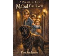 Mabel Finds Home: 1 (A Dog and Her Boys)