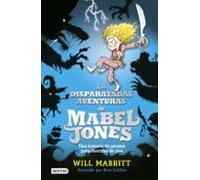 Mabel Jones 1: Las Disparatadas Aventuras De Mabel Jones