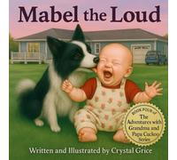 Mabel The Loud (Adventures With Grandma And Papa Cuckoo)