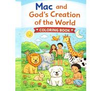 Mac and God’s Creation of the World: A Faithful Paws Adventure