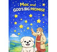 Mac and God's Big Promise (Faithful Paws)