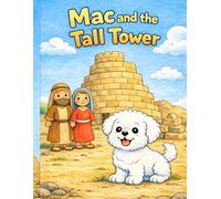 Mac and the Tall Tower (Faithful Paws)