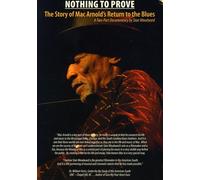 Mac Arnold & Plate Full O' Blues - Nothing to Prove: The Story of Mac Arnold's Return to Blues [USA] [DVD]