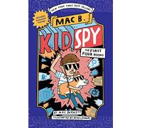MAC B. Kid Spy: The First Four Books