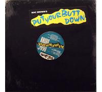 Mac Brown - Put Your Butt Down [Vinilo]