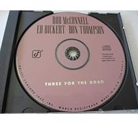 Mac Connell R Bickert E Thompson d - 3 for the Road