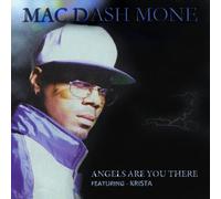 Mac Dash Mone - Angels Are You There