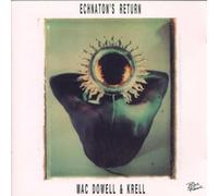 Mac Dowell,Lenny - Echnaton's Return [Import]