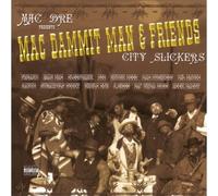 Mac Dre - Mac Dammit Man & Friends-City Slickers