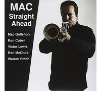 Mac Gollehon - Mac Straight Ahead