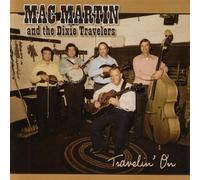 Mac Martin and the Dixie Travellers - Travelin on