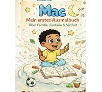 MAC Mein erstes Ausmalbuch: Über Familie, Fantasie & Vielfalt