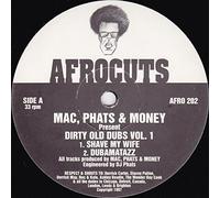 Mac, Phats & Money - Mac, Phats & Money - Dirty Old Dubs Vol.1 - Afrocuts