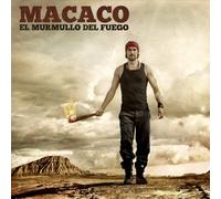 Macaco - El Murmullo Del Fuego