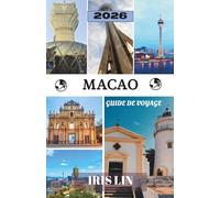 MACAO GUIDE DE VOYAGE 2026