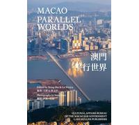 Macao: Parallel Worlds /anglais