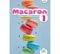 Macaron. Méthode de français. Livre de l'élève. Per la Scuola elementare (Vol. 1)
