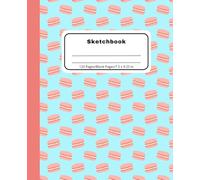 Macarons Sketchbook: Blank Notebook for Drawing