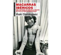 Macarras ibéricos una historia de España a través de sus leyendas callejeras