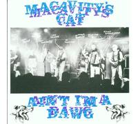 Macavity's Cat - Ain't I'm a Dawg