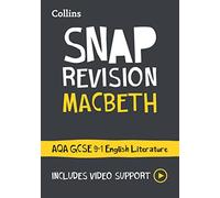 Macbeth: AQA GCSE 9-1 English Literature Text Guide: Ideal for the 2025 and 2026 exams (Collins GCSE Grade 9-1 SNAP Revision)
