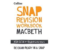 Macbeth: AQA GCSE 9-1 English Literature Workbook: Ideal for the 2026 and 2027 exams (Collins GCSE Grade 9-1 SNAP Revision)