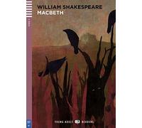 Macbeth. Con espansione online (Young adult Eli readers Stage 3 B1)