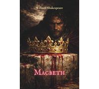 Macbeth: Edición ilustrada a página completa · Grabado expresionista · Traducción clásica del canon español