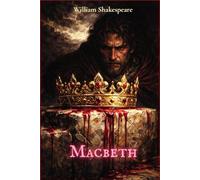 Macbeth: Edición ilustrada a página completa · Grabado expresionista · Traducción clásica del canon español