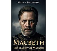 Macbeth: The Tragedy of Macbeth