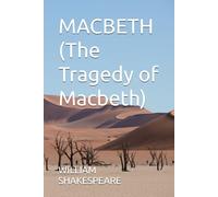 MACBETH (The Tragedy of Macbeth)