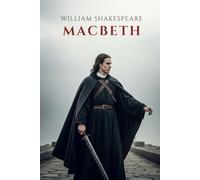 MACBETH: (The Tragedy of Macbeth)