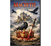 MACBETH: (The Tragedy of Macbeth)