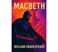 MACBETH (The Tragedy of Macbeth)
