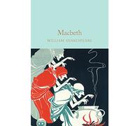 Macbeth: William Shakespeare: 38 (Macmillan Collector's Library)