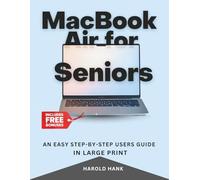 MacBook Air For Seniors: An Easy Step-by-Step User Guide In Large Print (Simple Tech guides)