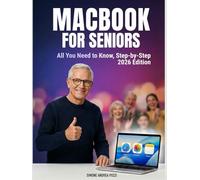 Macbook for Seniors - Stress-Free, Step-by-step macOS 26 Essentials - updated for 2026: for MacBook Air and MacBook Pro (Your Tech Made Easy - Apple tech for Seniors)