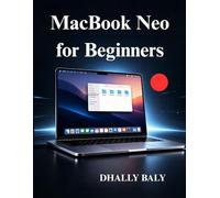 MacBook Neo for Beginners: Learn Setup, Apps, Settings, and macOS Productivity Features
