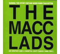 Macc Lads, the - An Orifice and a...