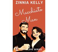Macchiato Man: A Holiday Romance (Cuppa Love)
