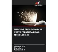 MACCHINE CHE PENSANO: LA NUOVA FRONTIERA DELLA TECNOLOGIA AI