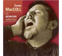 Maccoll, Ewan - The Definitive Collection by Maccoll, Ewan (2003) Audio CD