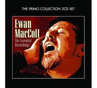 Maccoll,Ewan - The Essential Recordings