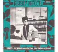 MACCOLL, Kirsty - There's a guy works down the chip shop swears he's Elvis / 2059 350