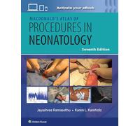 MacDonald's Atlas of Procedures in Neonatology Print + eBook with Multimedia