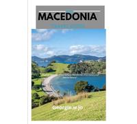 Macedonia travel guide 2025: "Explore the Heart of the Balkans: Macedonia’s Rich History and Natural Beauty”.