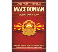 Macedonian Word Search Book: Learn Macedonian, Large Print Puzzle Collection with 100 Puzzles and 2000 Unique Words on Lake Ohrid, Skopje, and Matka Canyon
