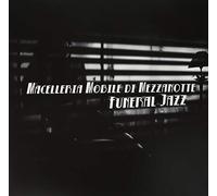Macelleria Mobile Di - Funeral Jazz [Vinilo]