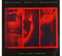 Macelleria Mobile di Mezzanotte - Noir Jazz Femdom (+CD) [Import Belge]